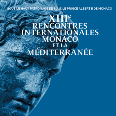 XIIIe Rencontres Internationales Monaco et la Méditerranée
